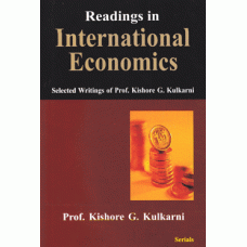 Readings in International Economics : Selected Writings of Prof. Kishore G. Kulkarni